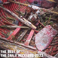 The Best Of The Daily Reckless 2023