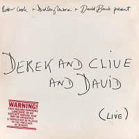 Derek And Clive And David Live