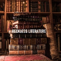 Reckless Literature