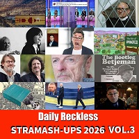 Daily Reckless Stramash-Ups 2026 Vol.3