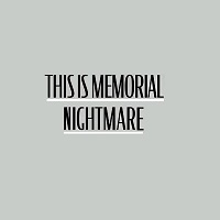 This Is Memorial Nightmare